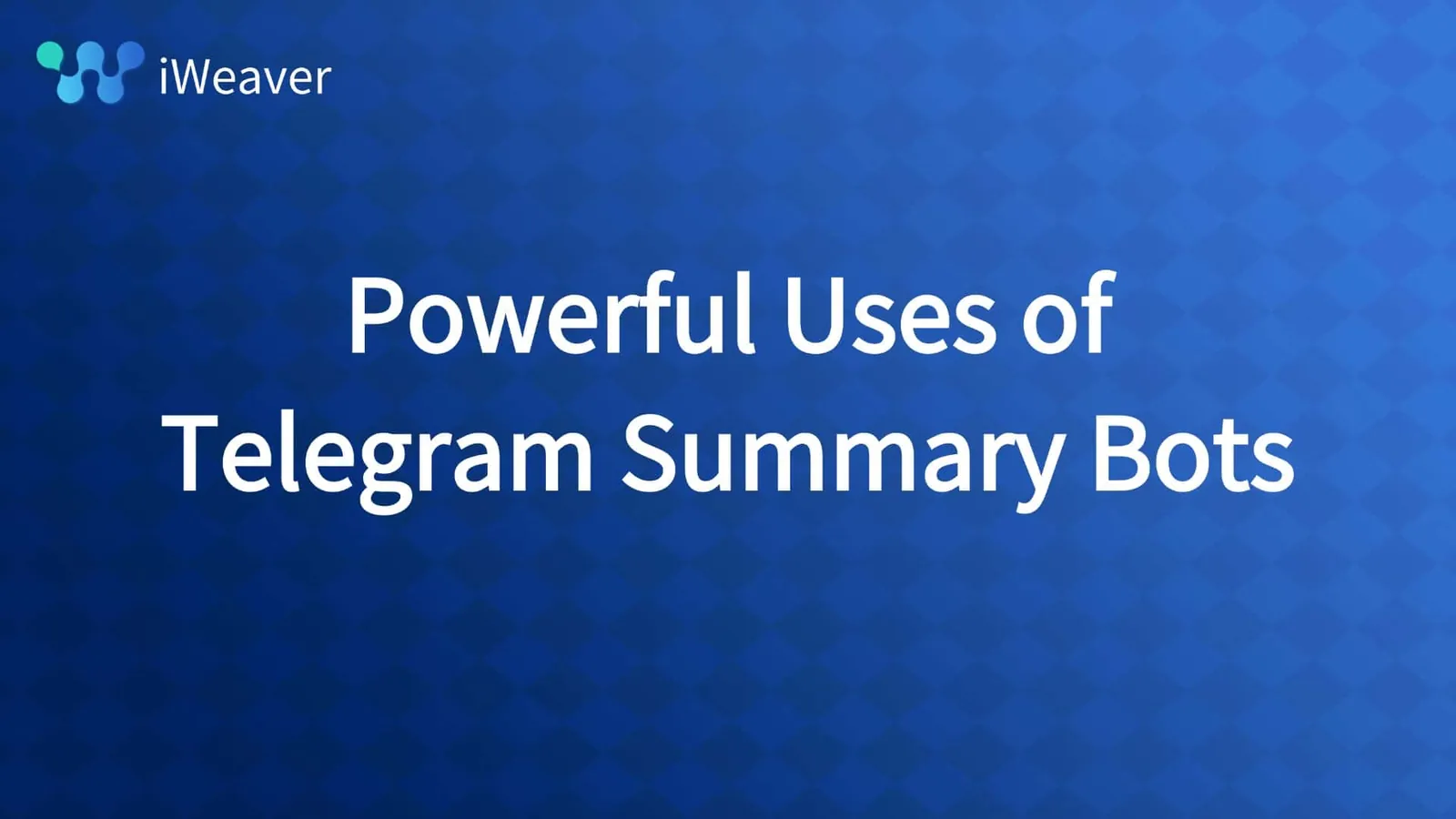 免费安装:Telegram 摘要机器人的 7 个强大用途
