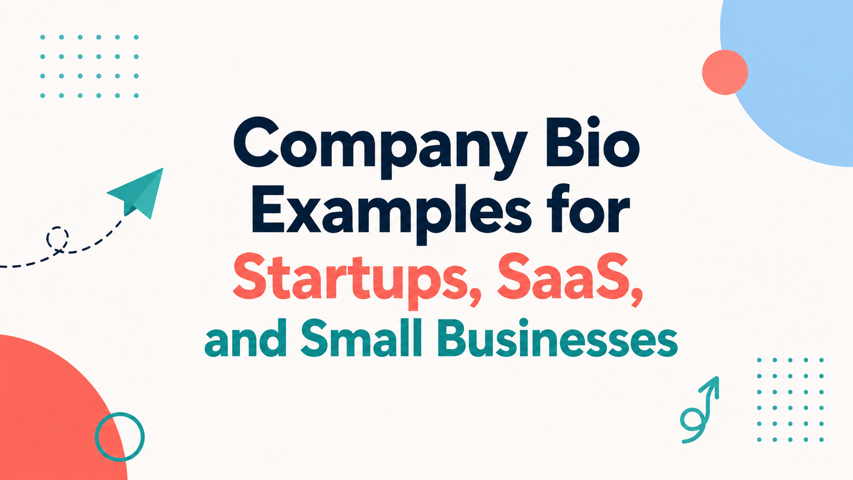 company-bio-examples-for-startups-saas-and-small-businesses