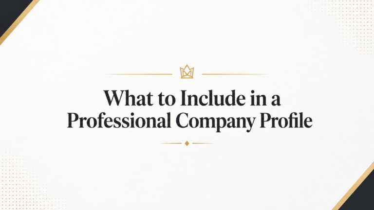 What to Include in a Professional Company Profile